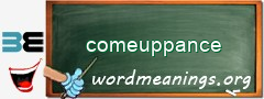 WordMeaning blackboard for comeuppance